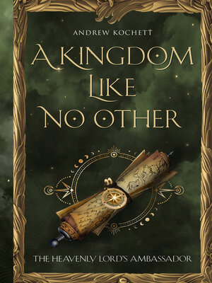 cover image of The Heavenly Lord's Ambassador. a Kingdom Like No Other. Book 1